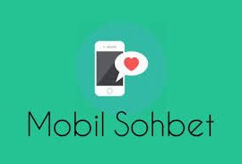 Bedava Mobil Sohbet